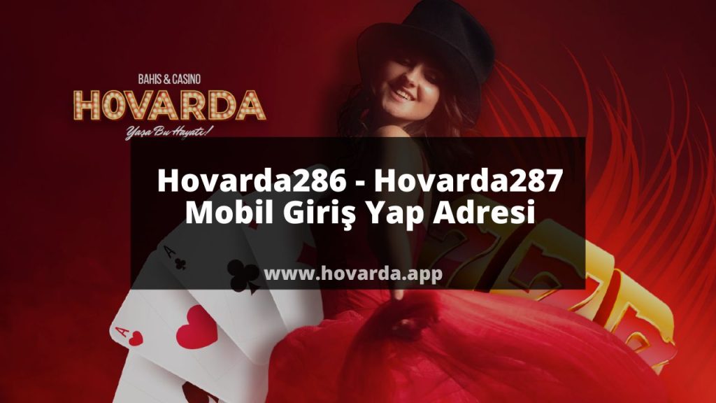 Hovarda286 - Hovarda287 Mobil Giriş Yap Adresi